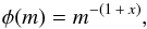\begin{equation} \phi(m) = m^{-(1\,+\,x)}, \label{im} \end{equation}