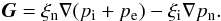 \begin{eqnarray} \label{G_brag} {\vec G}= \xi_{\rm n} \nabla (p_{\rm i} + p_{\rm e}) - \xi_{\rm i} \nabla p_{\rm n}. \end{eqnarray}