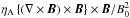 \hbox{$\eta_\mathrm{A} \left\{ \left( \nabla \times {\vec B} \right) \times{\vec B} \right\} \times{\vec B} /B_0^2 $}