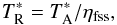 \begin{equation} {T_{\rm R}^* = T_{\rm A}^*/\eta_{\rm fss}}, \end{equation}
