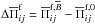 \hbox{$\Delta\overline\Pi_{ij}^{\rm f}= \overline\Pi_{ij}^{{\rm f},\overline{B}}-\overline\Pi_{ij}^{\rm f,0}$}