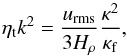 \begin{equation} \etat k^2={\urms\over3H_\rho}{\kappa^2\over\kappaf}, \label{etatk2} \end{equation}