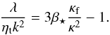 \begin{equation} {\lambda\over\etat k^2}=3\betastar{\kappaf\over\kappa^2}-1. \label{lambda} \end{equation}