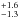 \hbox{$^{+1.6}_{-1.3}$}