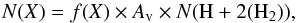 \begin{equation} N(X) = f(X)\times A_{\rm v} \times N({\rm H} + 2({\rm H}_{2})), \end{equation}
