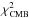 \hbox{$\chi^2_{\mathrm{CMB}}$}