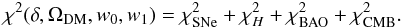 \begin{eqnarray} \chi^2 (\delta,\Omega_{\rm DM},w_0,w_1)=\chi^2_{\rm SNe}+\chi^2_{H}+\chi^2_{\rm BAO}+\chi^2_{\rm CMB}.\label{chi} \end{eqnarray}
