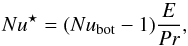 \begin{equation} Nu^\star=(Nu_\mathrm{bot}-1)\frac{E}{Pr} , \label{def_nu} \end{equation}