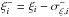 \hbox{$\xi_{i}^{-} = \xi_{i} - \sigma^{-}_{ \xi,i}$}