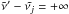 \hbox{$\tilde{\nu}' - \tilde{\nu_j}=+\infty$}