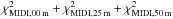 \hbox{$\chi^2_\mathrm{MIDI,00\,m}+\chi^2_\mathrm{MIDI,25\,m}+\chi^2_\mathrm{MIDI,50\,m}$}