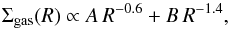 \begin{equation} \Sigma_\mathrm{gas}(R)\propto A\,R^{-0.6}+B\,R^{-1.4}, \end{equation}