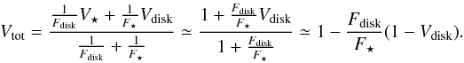 \begin{eqnarray*} V_\mathrm{tot}=\frac{\frac{1}{F_\mathrm{disk}}V_\star+\frac{1}{F_\star}V_\mathrm{disk}}{\frac{1}{F_\mathrm{disk}}+\frac{1}{F_\star}} \simeq\frac{1+\frac{F_\mathrm{disk}}{F_\star}V_\mathrm{disk}}{1+\frac{F_\mathrm{disk}}{F_\star}}\simeq 1-\frac{F_\mathrm{disk}}{F_\star}(1-V_\mathrm{disk}). \end{eqnarray*}