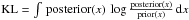 \hbox{$\text{KL}=\int\, {\rm posterior}(x)\,\log\frac{{\rm posterior}(x)}{{\rm prior}(x)}\,{\rm d}x$}