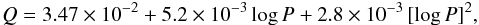 \begin{eqnarray} Q = 3.47 \times 10^{-2} + 5.2 \times 10^{-3} \log{P} + 2.8 \times 10^{-3} \,[\log{P}]^{2}, \label{eq:pulsationconstant} \end{eqnarray}