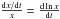 \hbox{$\frac{\mathrm{d}x/\mathrm{d}t}{x} = \frac{\mathrm{d}\ln{x}}{\mathrm{d}t}$}