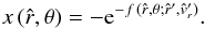 \begin{equation} \label{arg-func-x} x\,({\hat r},\theta) = - {\rm e}^{- f\,({\hat r},\theta; {\hat r}',{\hat v_{r}}')} . \end{equation}