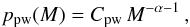 \begin{eqnarray} p_{\rm pw}(M) = C_{\rm pw} \, M^{-\alpha-1} \, , \label{eq:PDFpw} \end{eqnarray}