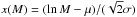 \hbox{$x(M)=(\ln M - \mu)/(\sqrt{2} \sigma)$}