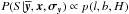 \hbox{$P(S|\overline{\vec y}, {\vec x}, {\boldsymbol \sigma_{\vec y}})\propto p(l, b, H)$}