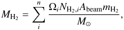 \begin{equation} \label{eq:col} M_{\rm H_2}=\sum_{i}^{n}\frac{\Omega_i N_{{\rm H}_{\rm 2},i}A_{\rm beam}m_{\rm H_2}}{M_\odot}, \end{equation}