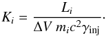 \begin{equation} K_i= \frac{L_i}{\Delta V \ m_ic^2\gamma_{\rm inj}}\cdot \end{equation}