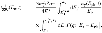 \begin{eqnarray} {t}^{-1}_{\rm SSC}(E_{\rm e},t)&= &\frac{3 m_{\rm e}^2 c^5 \sigma_{\rm T}}{4 {E}^3}\int_{{E}_{\rm ph}^{\rm(min)}}^{E_{\rm e}}{\rm d}E_{\rm ph } \frac{n_{\gamma}(E_{\rm ph},t)}{{E}_{\rm ph}}\nonumber \\ &&\times \int_{{E}_{\rm ph}}^{\frac{\Gamma_{\rm e}}{\Gamma_{\rm e}+1}E_{\rm e}} {\rm d}E_\gamma F(q)\left[E_\gamma-E_{ \rm ph}\right], \label{tIC} \end{eqnarray}