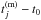 \hbox{$t_{j}^{\rm (m)} - t_{0}$}