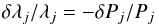 \appendix \setcounter{section}{1} \begin{equation} \delta \lambda_{j} / \lambda_{j} = - \delta P_{j} / P_{j} \end{equation}