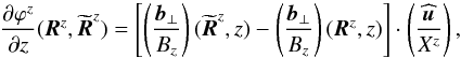 \begin{equation} \frac{\partial\varphi^z}{\partial z}(\vec{R}^z,\widetilde{\vec{R}}^z) = \left[\left(\frac{\vec{b}_\perp}{B_z}\right)(\widetilde{\vec{R}}^z,z) - \left(\frac{\vec{b}_\perp}{B_z}\right)(\vec{R}^z,z) \right]\cdot\left(\frac{\widehat{\vec{u}}}{X^z} \right), \label{eqn:dphidz} \end{equation}