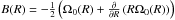 \hbox{$ B(R) = - \frac{1}{2} \left(\Omega_0 (R) +\frac{\partial}{\partial R}\left(R \Omega_0(R)\right)\right)$}