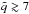 \hbox{$\tilde{q}\gtrsim7$}