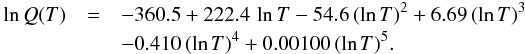 \begin{eqnarray} \ln Q(T) &=& -360.5 + 222.4\, \ln T - 54.6 \, (\ln T)^2 + 6.69\, (\ln T)^3\notag \\&& - 0.410 \, (\ln T)^4 + 0.00100\, (\ln T)^5. \label{eq:part} \end{eqnarray}