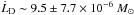 \hbox{$\dot{L}_{\rm D} \sim 9.5 \pm 7.7 \times 10^{-6}~M_{\odot}$}
