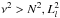 \hbox{$\nu^2 > N^2, L_l^2$}