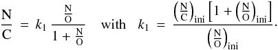 \begin{eqnarray} \frac{\text{N}}{\text{C}}\, = \, k_1 \, \frac{\frac{\text{N}}{\text{O}}}{1+\frac{\text{N}}{\text{O}}} \quad \text{with} \; \; \; k_1\, = \, \frac{ \left(\frac{\text{N}}{\text{C}}\right)_\text{ini}\left[1+\left(\frac{\text{N}}{\text{O}}\right)_\text{ini}\right] }{\left(\frac{\text{N}}{\text{O}}\right)_\text{ini}}\cdot \label{solanalCconst} \end{eqnarray}