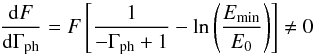 \begin{eqnarray*} \frac{\mathrm{d}F}{\mathrm{d}\Gamma_\mathrm{ph}} = F \left[\frac{1}{-\Gamma_\mathrm{ph}+1} - \ln\left(\frac{E_\mathrm{min}}{E_0}\right) \right] \neq 0 \end{eqnarray*}