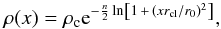 \appendix \setcounter{section}{1} \begin{equation} \rho(x) = \rho_{\rm c} {\rm e}^{-\frac{n}{2}\ln\left[1\,+\,(x r_{\rm cl}/r_0)^2\right]}, \end{equation}