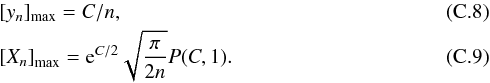 \appendix \setcounter{section}{3} \begin{eqnarray} && [y_n]_{\rm max} = C/n, \\ && {[X_{n}]}_{\rm max} = {\rm e}^{C/2}\sqrt{\frac{\pi}{2n}}P(C,1). \end{eqnarray}