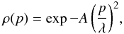 Mathematical equation: \begin{eqnarray} \rho(p) = \exp{- A \left( \frac{p}{\lambda} \right) ^2 } , \label{eq:rhop} \end{eqnarray}