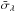 Mathematical equation: \hbox{$\bar{\sigma}_{\lambda}$}