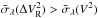 Mathematical equation: \hbox{$\bar{\sigma}_{\lambda}(\Delta V^2_{\rm R}) > \bar{\sigma}_{\lambda}(V^2)$}