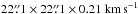 \hbox{$22\farcs 1 \times 22\farcs 1 \times 0.21\ \mathrm{km\,s}^{-1}$}
