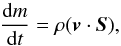 \begin{equation} \label{eq_ring_mass_conservation} \frac{\mathrm{d}m}{\mathrm{d}t} = \rho (\vec{v} \cdot \vec{S}) , \end{equation}