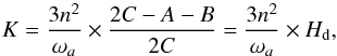 \begin{equation} K= \frac{3n^2}{\omega_a}\times \frac{2C-A-B}{2C}=\frac{3n^2}{\omega_a}\times H_{\rm d} , \label{scaling_factor} \end{equation}
