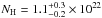 \hbox{$N_{\rm H}=1.1_{-0.2}^{+0.3}\times 10 ^{22}$}