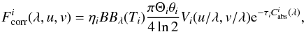 \begin{equation} F_{\rm corr}^i(\lambda,u,v) = \eta_i BB_\lambda (T_i) \frac{\pi \Theta_{i} \theta_{i} }{4 \ln 2 } V_i(u/\lambda,v/\lambda) {\rm e}^{-\tau_i C_{\rm abs}^i(\lambda)}, \end{equation}