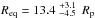 \hbox{$R_{\mathrm{eq}} =13.4 \stackrel{+3.1}{_{-4.5}} \,R_{\mathrm{p}}$}