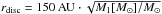 Mathematical equation: \hbox{$r_{\mathrm{disc}} = 150 \AU \cdot \sqrt{M_1 [\Msun]/\Msun}$}
