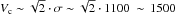\hbox{$V_{\rm c} \sim \sqrt{2}\cdot\sigma \sim \sqrt{2}\cdot 1100~\sim\,1500$}